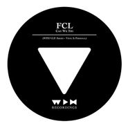 FCL, Can We Try (Remixes) (12")