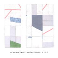 Morgan Geist, Megaprojects Two (12")