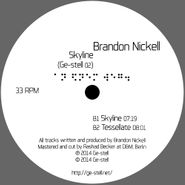 Brandon Nickell, Skyline (12")