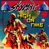 Skymax, High On Time (12")