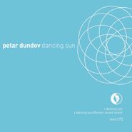 Petar Dundov, Dancing Sun (12")