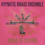 Hypnotic Brass Ensemble, Book Of Sound (LP)