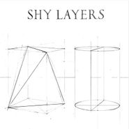 Shy Layers, Shy Layers (LP)