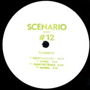 DJ Honesty, Scenario #12 (12")