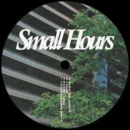 Various Artists, Small Hours 001 (12")