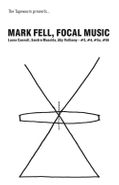 Mark Fell, Focal Music (Cassette)