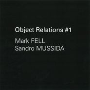 Mark Fell, Object Relations #1 (7")