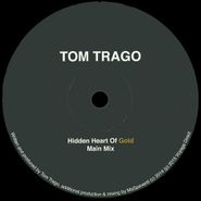 Tom Trago, Hidden Heart Of Gold (12")