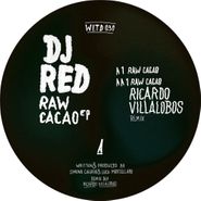 DJ Red, Raw Cacao EP (12")