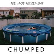 Chumped, Teenage Retirement (LP)
