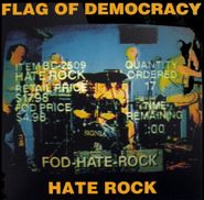Flag of Democracy, Hate Rock [Record Store Day] (LP)
