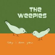 The Weepies, Say I Am You [Record Store Day] (LP)