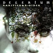 Delerium, Rarities & B-Sides (CD)