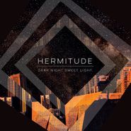 Hermitude, Dark Night Sweet Light (CD)