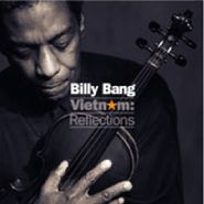 Billy Bang, Vietnam: Reflections (CD)