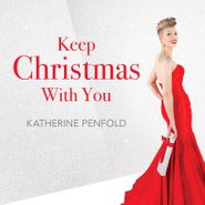 Katherine Penfold, Keep Christmas With You (CD)