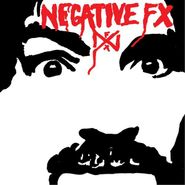 Negative FX, Negative FX (LP)