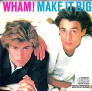 Wham!, Make It Big (CD)