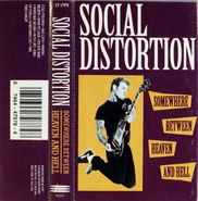 Social Distortion, Somewhere Between Heaven And Hell (Cassette)