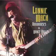 Lonnie Mack, Roadhouses & Dance Halls (CD)