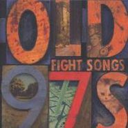 Old 97's, Fight Songs (CD)