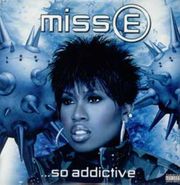 Missy Elliott, Miss E So Addictive (LP)