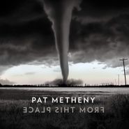 Pat Metheny, From This Place (CD)