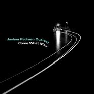 Joshua Redman, Come What May (LP)