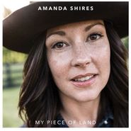 Amanda Shires, My Piece Of Land (LP)