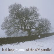 k.d. lang, Hymns Of The 49th Parallel (LP)