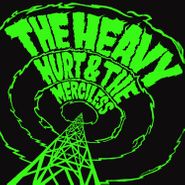 The Heavy, Hurt & The Merciless [Indie Exclusive] (LP)
