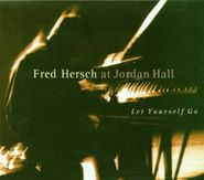 Fred Hersch, Let Yourself Go-Live At Jordan (CD)