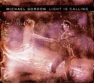 Michael Gordon, Light Is Calling (CD)