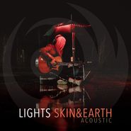 Lights, Skin&Earth Acoustic (CD)