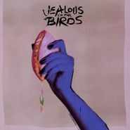 Jealous Of The Birds, The Moths Of What I Want Will Eat Me In My Sleep (CD)