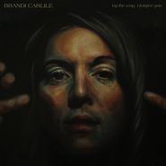 Brandi Carlile, By The Way, I Forgive You (LP)