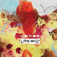 Grouplove, Little Mess EP [Record Store Day] (LP)