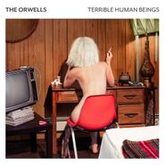 The Orwells, Terrible Human Beings (LP)