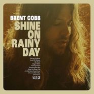 Brent Cobb, Shine On Rainy Day (LP)