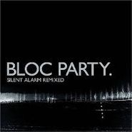 Bloc Party, Silent Alarm Remixed [Limited Edition] (CD)