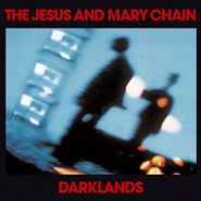 The Jesus And Mary Chain, Darklands (CD)