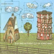 Modest Mouse, Building Nothing Out Of Something [180 Gram Vinyl] (LP)