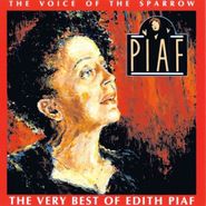 Edith Piaf, The Voice Of The Sparrow - The Very Best Of Edith Piaf (CD)