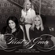 Point Of Grace, Directions Home (Songs We Love, Songs You Know) (CD)