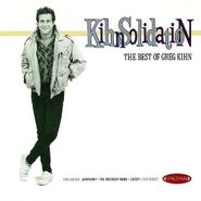 Greg Kihn, KihnSolidation: The Best Of Greg Kihn (CD)