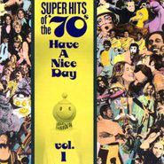 Various Artists, Super Hits Of The '70s - Have A Nice Day - Vol. 1 (CD)