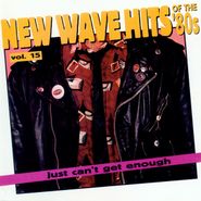 Various Artists, Just Can't Get Enough: New Wave Hits Of The '80s Vol. 15 (CD)
