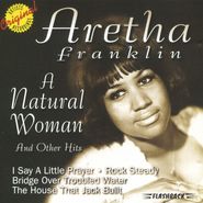 Aretha Franklin, A Natural Woman And Other Hits (CD)