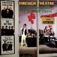 Firesign Theatre, Give Me Immortality Or Give Me Death (CD)
