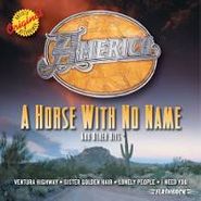America, Horse With No Name & Other Hits (CD)